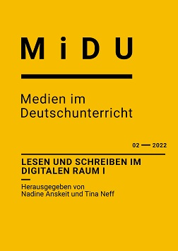 					Ansehen Bd. 4 Nr. 2 (2022): Lesen und Schreiben im digitalen Raum I
				